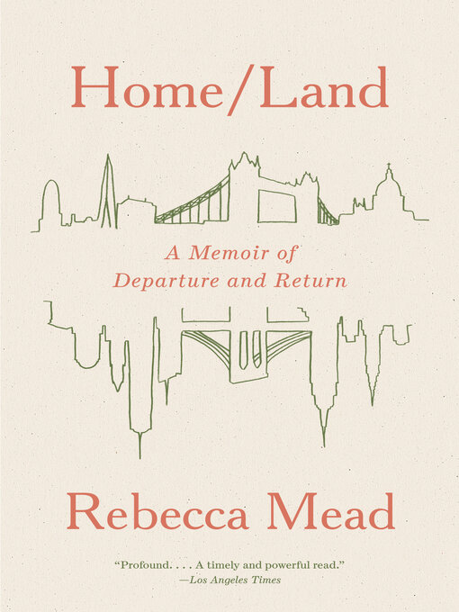 Title details for Home/Land by Rebecca Mead - Available